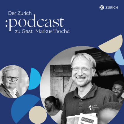Der Zurich :podcast #11 – Kein Tag wie geplant. Im Gespräch mit Markus Troche, Head of Claims bei Zurich, über sein Sabbatical, welches er mit einer Reise nach Afrika verbrachte, um versehrten Menschen eigenhändig Prothesen anzupassen.